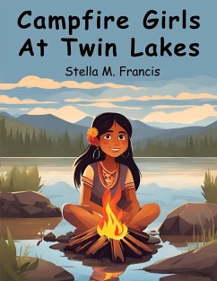 Campfire Girls At Twin Lakes - Stella M Francis