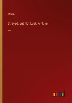 Cover Strayed, but Not Lost. A Novel