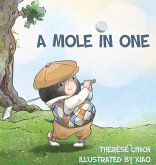 A Mole in One