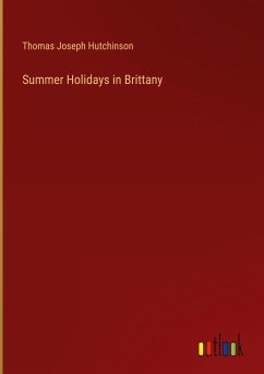 Summer Holidays in Brittany - Hutchinson, Thomas Joseph