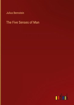 The Five Senses of Man