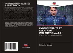 CYBERSÉCURITÉ ET RELATIONS INTERNATIONALES - Shahid, Sikander