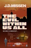 The Evil Within Us All