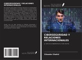 CIBERSEGURIDAD Y RELACIONES INTERNACIONALES