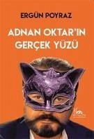 Adnan Oktarin Gercek Yüzü - Poyraz, Ergün