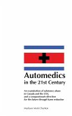 Automedics in the 21st Century