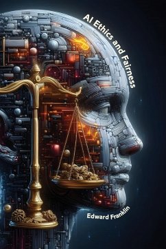 AI Ethics and Fairness - Franklin, Edward