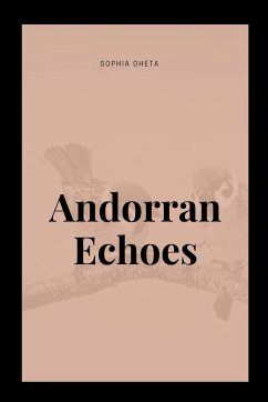 Andorran Echoes - Sophia, Oheta