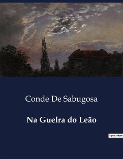 Na Guelra do Leão - De Sabugosa, Conde