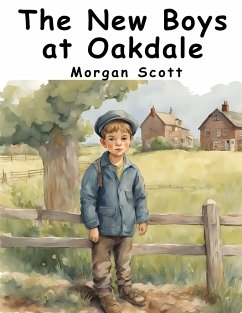 The New Boys at Oakdale - Morgan Scott