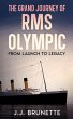 The Grand Journey of RMS Olympic - Bild 1