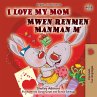 I Love My Mom (English Haitian Creole... - Bild 1
