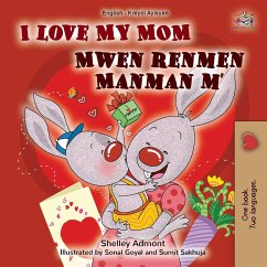 I Love My Mom (English Haitian Creole Bilingual Book for Kids) - Admont, Shelley; Books, Kidkiddos