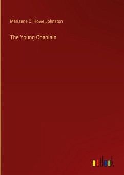 The Young Chaplain - Johnston, Marianne C. Howe
