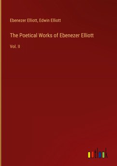 The Poetical Works of Ebenezer Elliott