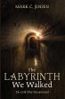 The Labyrinth We Walked - Bild 1