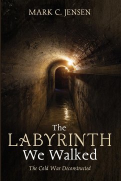 The Labyrinth We Walked - Jensen, Mark C.