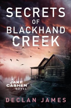 Secrets of Blackhand Creek - James, Declan