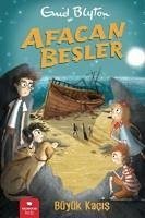 Afacan Besler;Büyük Kacis - Blyton, Enid