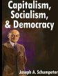 Capitalism, Socialism, and Democracy - Bild 1