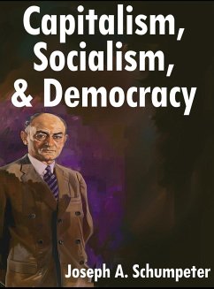 Capitalism, Socialism, and Democracy