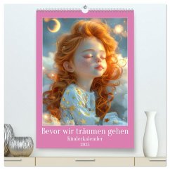 Bevor wir träumen gehen - Kinderkalender (hochwertiger Premium Wandkalender 2025 DIN A2 hoch), Kunstdruck in Hochglanz - Calvendo;Brunner-Klaus, Liselotte