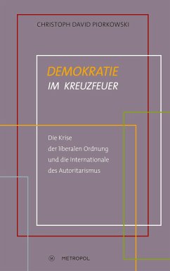 Demokratie im Kreuzfeuer - Piorkowski, Christoph David
