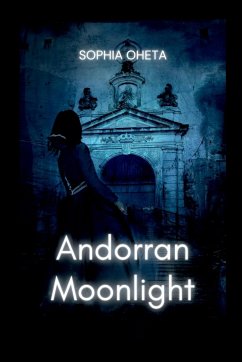 Andorran Moonlight - Sophia, Oheta