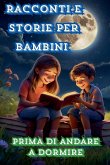 Racconti e storie per bambini prima di andare a dormire