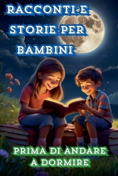 Racconti e storie per bambini prima di andare a dormire - Wass, Anna