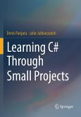 Learning C# Through Small Projects (eBook, PDF)