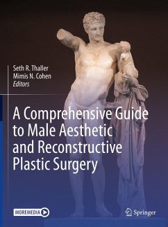 A Comprehensive Guide to Male Aesthetic and Reconstructive Plastic Surgery (eBook, PDF)