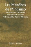Les Manóbos de Mindanáo Mémoires de l'Académie nationale des sciences, Volume XXIII, Premier Mémoire