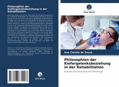 Philosophien der Kiefergelenksbeziehung in der Rehabilitation - de Souza, Ana Cláudia