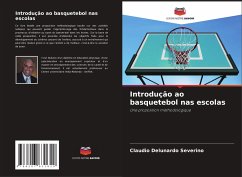 Introdução ao basquetebol nas escolas - Delunardo Severino, Cláudio