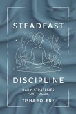 Steadfast Discipline