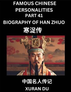 Famous Chinese Personalities (Part 41) - Biography of Han Zhuo, Learn to Read Simplified Mandarin Chinese Characters by Reading Historical Biographies, HSK All Levels - Du, Xuran