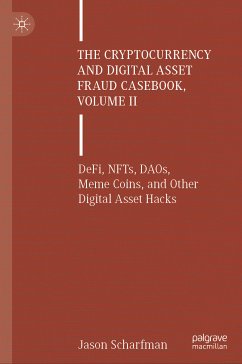 The Cryptocurrency and Digital Asset Fraud Casebook, Volume II (eBook, PDF) - Scharfman, Jason