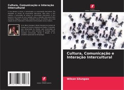 Cultura, Comunicação e Interação Intercultural - Silungwe, Wilson