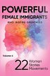 POWERFUL FEMALE IMMIGRANTS Who Inspire... - Bild 1