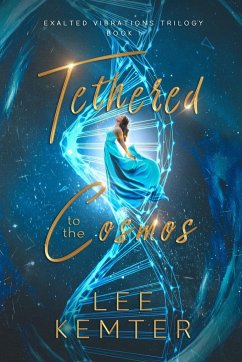 Tethered to the Cosmos - Kemter, Lee