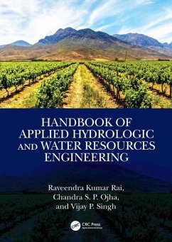 Handbook of Applied Hydrologic and Water Resources Engineering - Ojha, Chandra Shekhar Prasad; Rai, Raveendra Kumar; Singh, Vijay P.