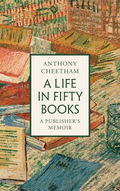 A Life in Fifty Books - Cheetham, Anthony