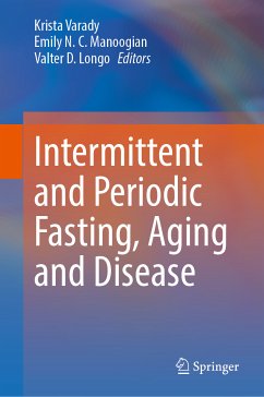 Intermittent and Periodic Fasting, Aging and Disease (eBook, PDF)