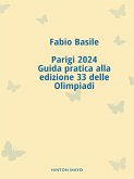 Parigi 2024, guida pratica alla edizione 33 delle Olimpiadi (eBook, ePUB)