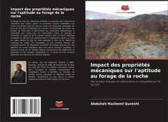 Impact des propriétés mécaniques sur l'aptitude au forage de la roche - Qureshi, Abdullah Rasheed