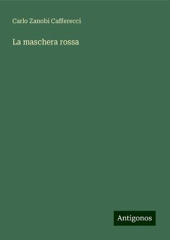 La maschera rossa - Zanobi Cafferecci, Carlo