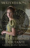 The Determined Debutante