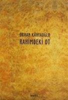 Rahimdeki Ot - Kahyaoglu, Orhan