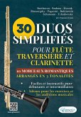 30 Duos Simplifiés pour Flûte Traversière et Clarinette   10 Morceaux Romantiques arrangés en 3 tonalités (fixed-layout eBook, ePUB)